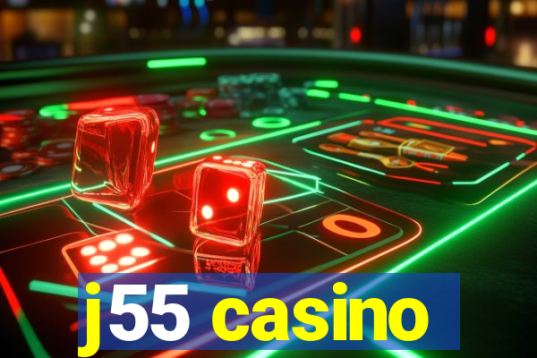 j55 casino