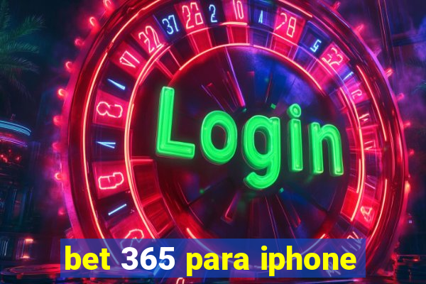 bet 365 para iphone