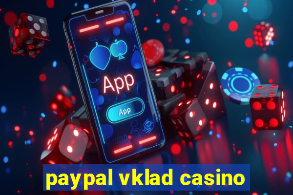 paypal vklad casino