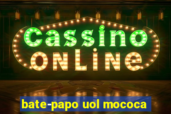 bate-papo uol mococa