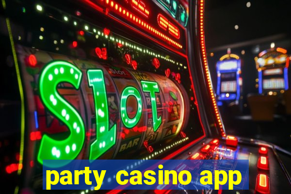 party casino app