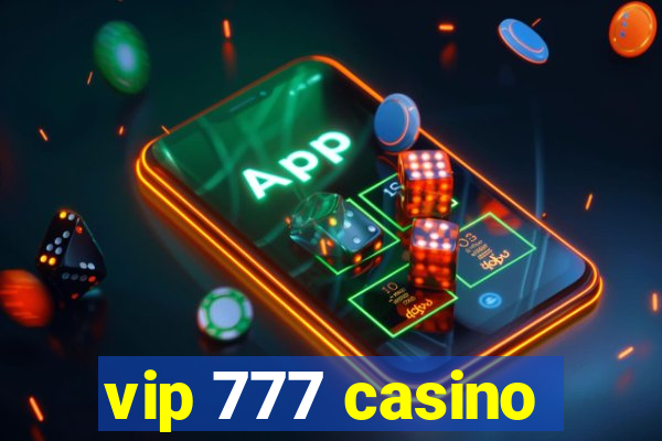 vip 777 casino