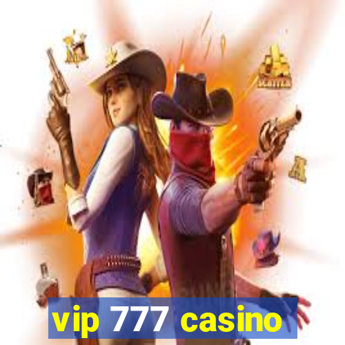 vip 777 casino