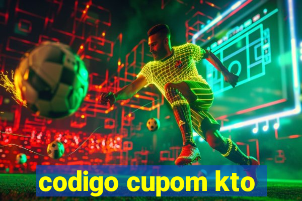 codigo cupom kto