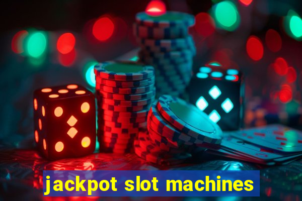 jackpot slot machines