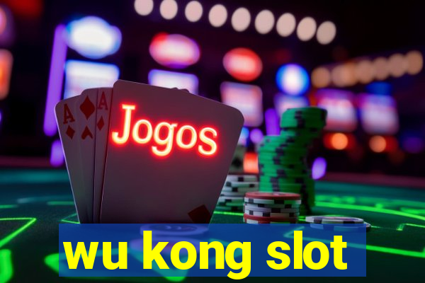 wu kong slot