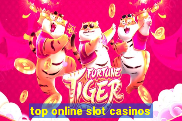 top online slot casinos