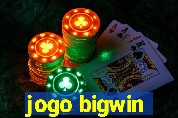 jogo bigwin