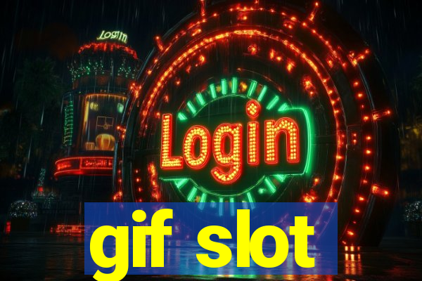 gif slot