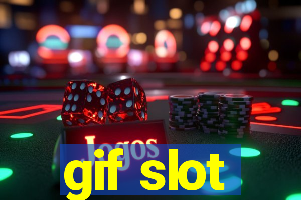 gif slot