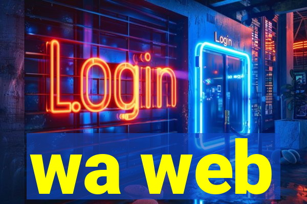 wa web