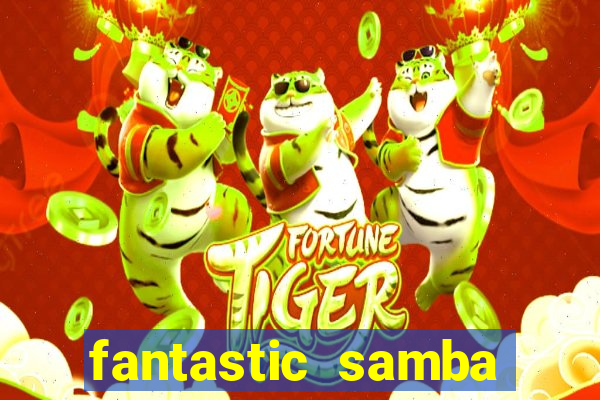 fantastic samba slot 777