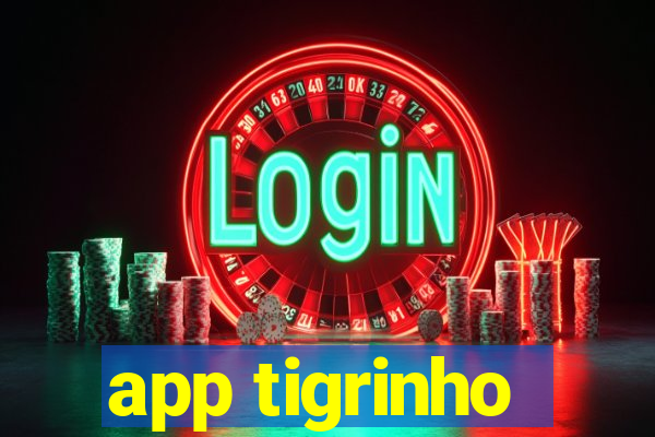 app tigrinho