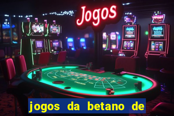 jogos da betano de 10 centavos