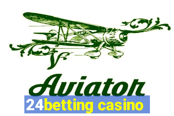 24betting casino