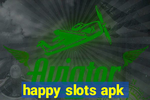 happy slots apk