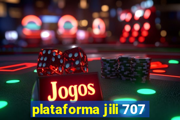 plataforma jili 707