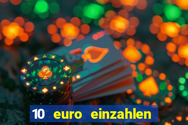 10 euro einzahlen 50 euro spielen casino