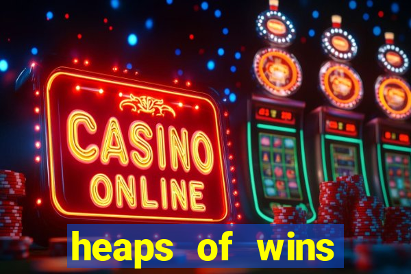 heaps of wins casino no deposit bonus