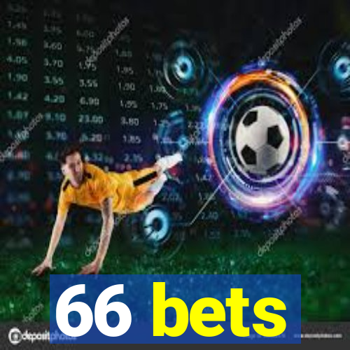 66 bets