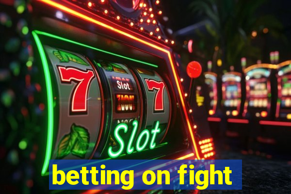 betting on fight