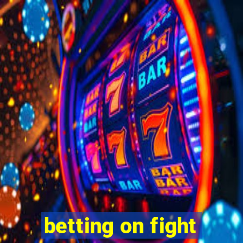 betting on fight