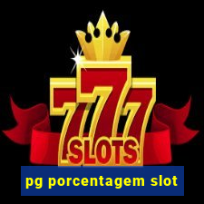 pg porcentagem slot