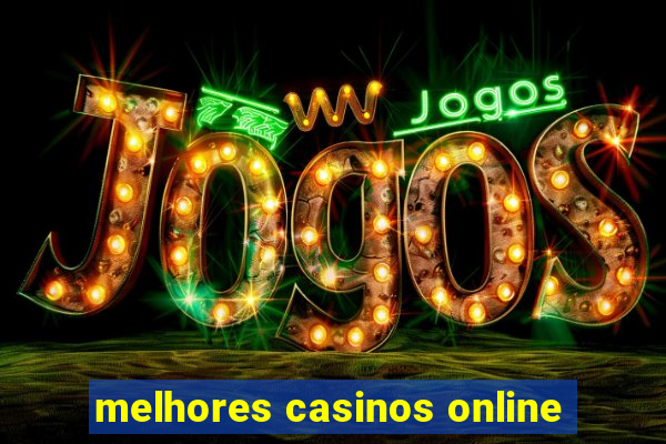 melhores casinos online