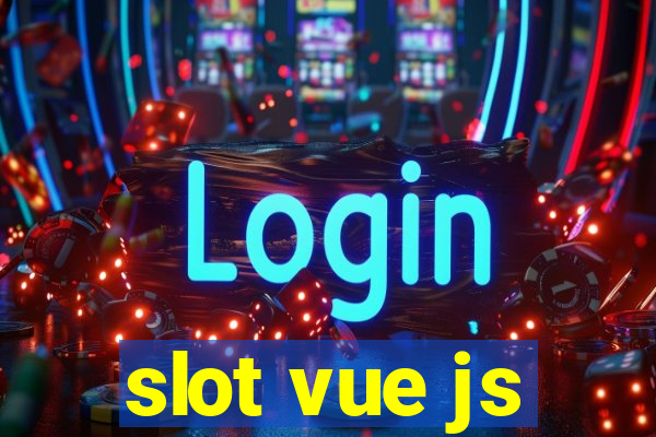 slot vue js