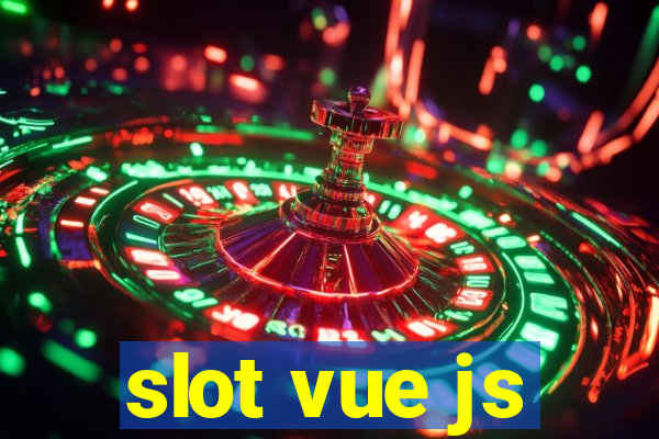 slot vue js