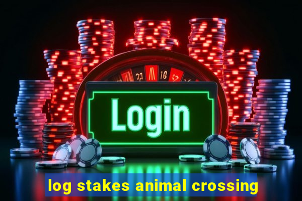 log stakes animal crossing