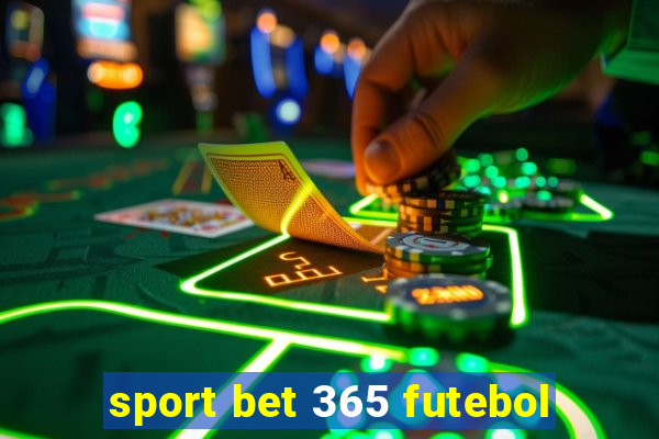 sport bet 365 futebol