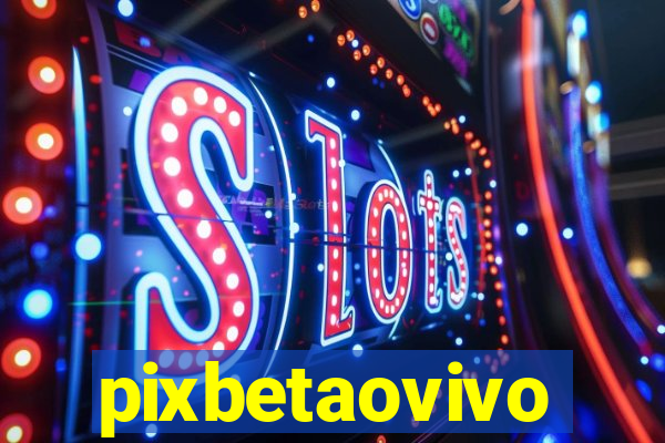 pixbetaovivo