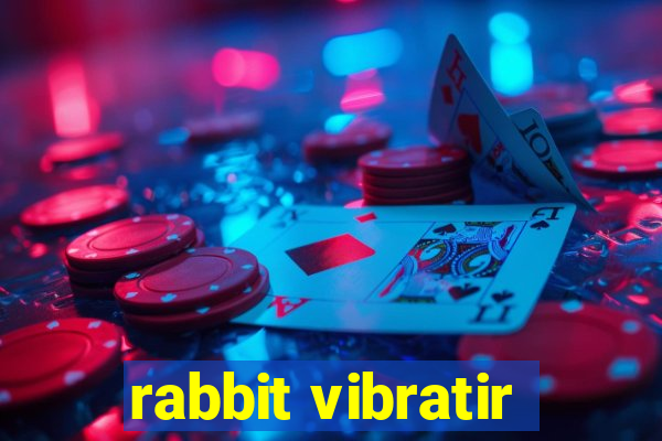 rabbit vibratir