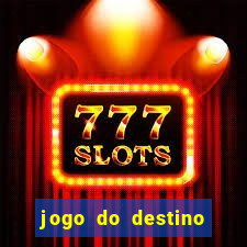 jogo do destino onde assistir