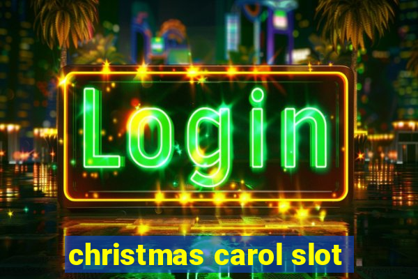 christmas carol slot