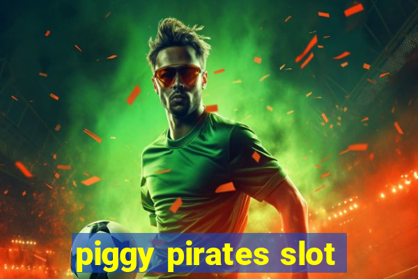 piggy pirates slot