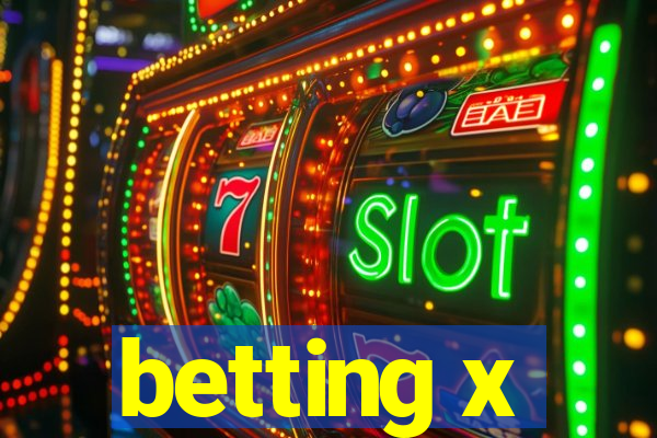 betting x