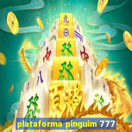 plataforma pinguim 777