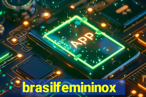 brasilfemininox