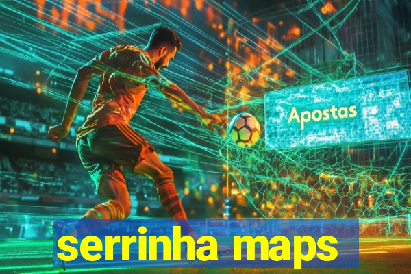 serrinha maps