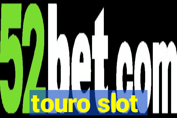 touro slot