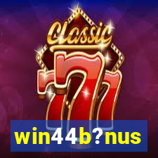 win44b?nus