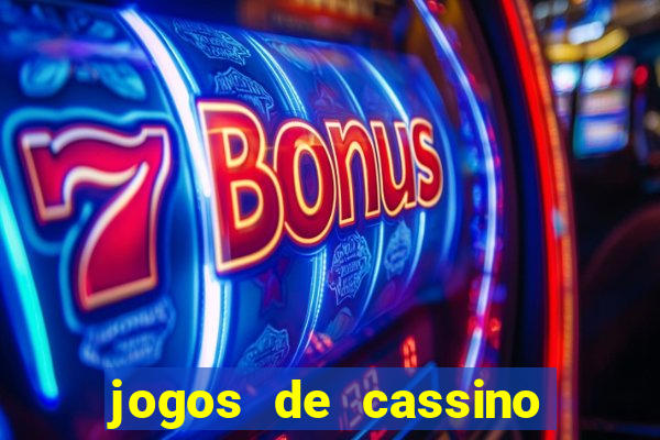 jogos de cassino online grátis