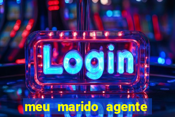 meu marido agente secreto legendado