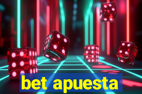 bet apuesta