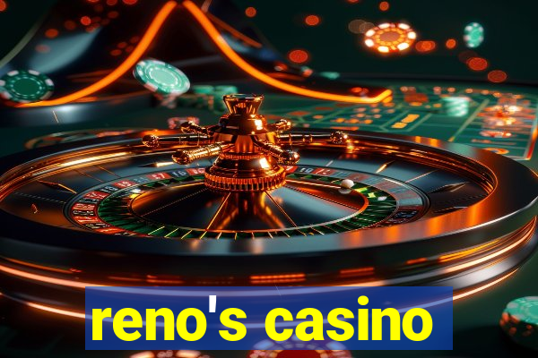 reno's casino