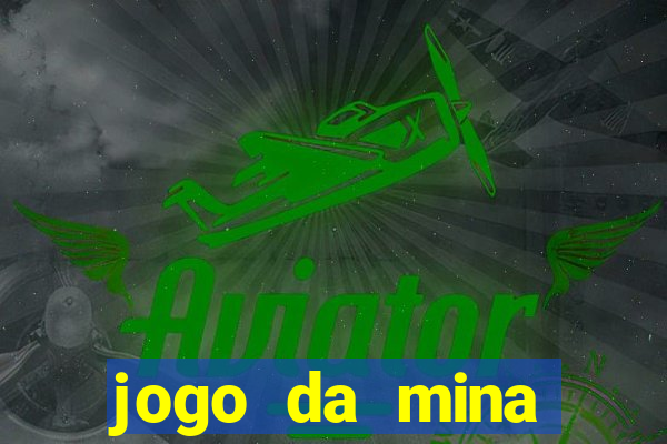 jogo da mina aposta 1 real