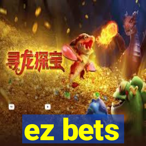 ez bets