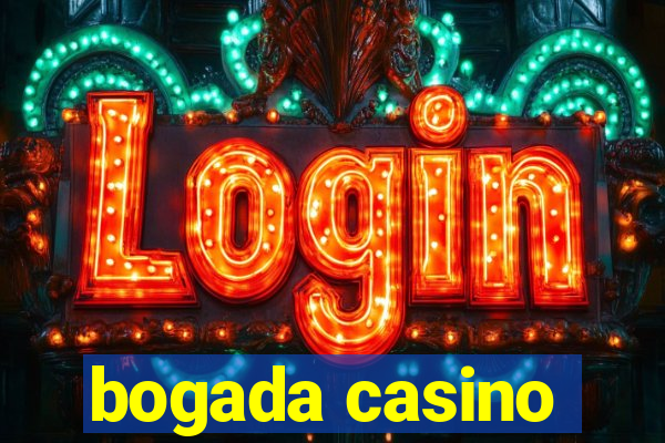 bogada casino